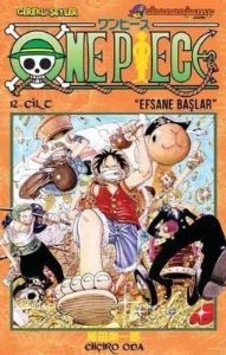 One Piece 12. Cilt Efsane Başlar - Manga Çizgi Roman - Eiiçiro Od One Piece 12. Cilt Efsane Başlar - Manga Çizgi Roman - Eiiçiro Od