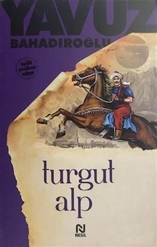Nesil Yayınları Turgut Alp Yavuz Bahadıroğlu Nesil Yayınları Turgut Alp Yavuz Bahadıroğlu
