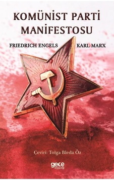 Komünist Parti Manifestosu - Friedrich Engels - Karl Marx - Gece Kitaplığı Komünist Parti Manifestosu - Friedrich Engels - Karl Marx - Gece Kitaplığı