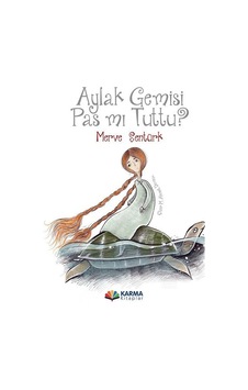 Aylak Gemisi Pas mı Tuttu? - Merve Şentürk - Karma Kitaplar Aylak Gemisi Pas mı Tuttu? - Merve Şentürk - Karma Kitaplar