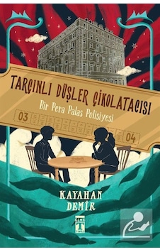 Tarçınlı Düşler Çikolatacısı / Kayahan Demir Tarçınlı Düşler Çikolatacısı / Kayahan Demir