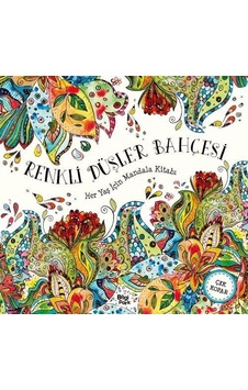 Renkli Düşler Bahçesi / Her Yaş İçin Mandala Renkli Düşler Bahçesi / Her Yaş İçin Mandala