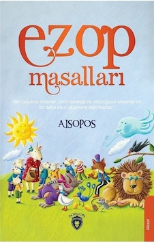 Ezop Masalları - Aisopos - Dorlion Yayınevi Ezop Masalları - Aisopos - Dorlion Yayınevi