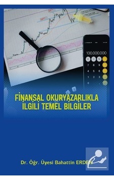 Finansal Okuryazarlıkla İlgili Temel Bilgiler / Bahattin Erden Finansal Okuryazarlıkla İlgili Temel Bilgiler / Bahattin Erden