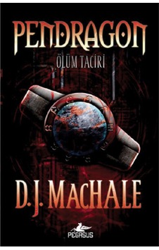 Pendragon 1 - Ölüm Taciri - D. J. MacHale - Pegasus Pendragon 1 - Ölüm Taciri - D. J. MacHale - Pegasus