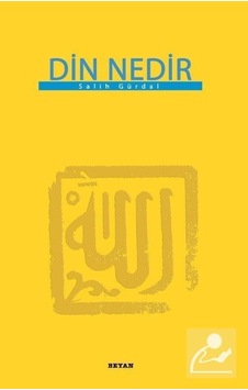 Din Nedir (küçük Boy) / Salih Gürdal Din Nedir (küçük Boy) / Salih Gürdal