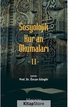 Sosyolojik Kur'an Okumaları 2 / Doç. Dr. Özcan Güngör