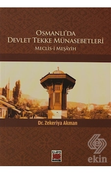 Osmanlı'Da Devlet Tekke Münasebetleri/Zekeriya Akman