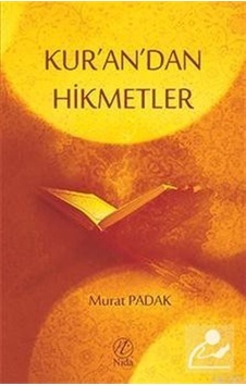 Kur'An'Dan Hikmetler / Murat Padak