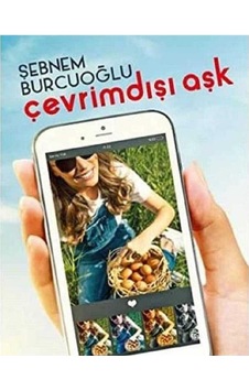 Çevrimdışı Aşk - Şebnem Burcuoğlu 1.baskı