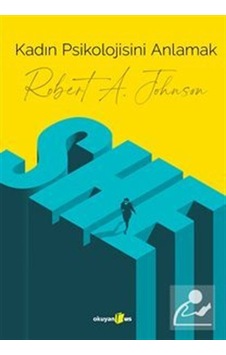 Kadın Psikolojisini Anlamak - Robert A. Johnson - Okuyan Us Yayınları