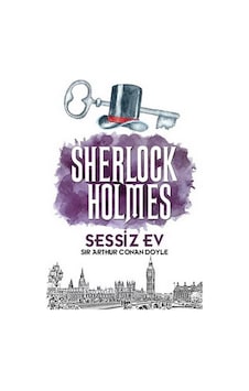 Sherlock Holmes - Sessiz Ev - Sir Arthur Conan Doyle - Halk Kitabevi Sherlock Holmes - Sessiz Ev - Sir Arthur Conan Doyle - Halk Kitabevi