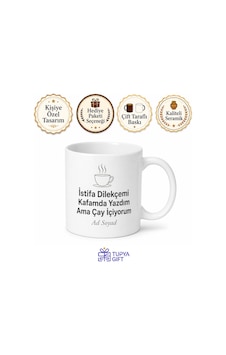 İstifa Dilekçemi Kafamda Yazdım Ama Çay İçiyorum Kupası Hediye Bardak Beyaz / Çok Renkli