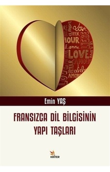 Fransızca Dil Bilgisinin Yapı Taşları - Emin Yaş - Kriter Fransızca Dil Bilgisinin Yapı Taşları - Emin Yaş - Kriter