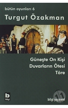 Turgut Özakman Bütün Oyunları 6 Turgut Özakman Bütün Oyunları 6