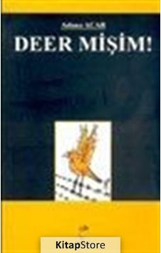 Deer Mişim! - Adnan Acar - Doruk Yayınları Deer Mişim! - Adnan Acar - Doruk Yayınları