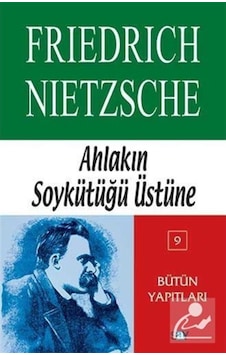 Ahlakın Soykütüğü Üstüne / Friedrich Nietzsche 9789754684056 Ahlakın Soykütüğü Üstüne / Friedrich Nietzsche 9789754684056