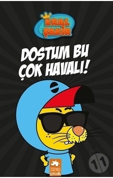 Kral Şakir 5 - Dostum Bu Çok Havalı - Ciltli - Eksik Parça Yayınları