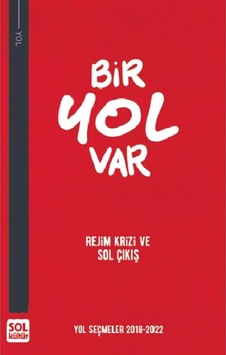 Bir Yol Var- Sol Kültür Yayınları Bir Yol Var- Sol Kültür Yayınları
