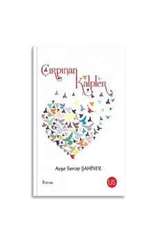 Çırpınan Kalpler - Ayşe Serap Şahiner - Us Yayınları