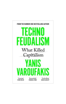 Technofeudalism What Killed Capitalism Citlivintage Books Uk Yanis Varoufakis Technofeudalism What Killed Capitalism Citlivintage Books Uk Yanis Varoufakis