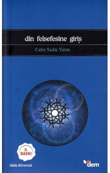 Din Felsefesine Giriş - Cafer Sadık Yaran - Dem Yayınları Din Felsefesine Giriş - Cafer Sadık Yaran - Dem Yayınları