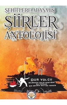 Şehitlere Adanmış Şiirler Antolojisi - Mustafa Berçin - TİAV