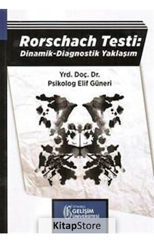 Rorschach Testi: Dinamik - Diagnostik Yaklaşım - Elif Güneri - İstanbul Gelişim Üniversitesi