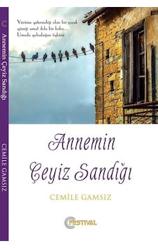 Annemin Çeyiz Sandığı / Cemile Gamsız Annemin Çeyiz Sandığı / Cemile Gamsız