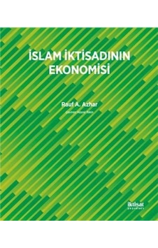 İslam İktisadının Ekonomisi - Rauf A. Azhar - İktisat Yayınları İslam İktisadının Ekonomisi - Rauf A. Azhar - İktisat Yayınları