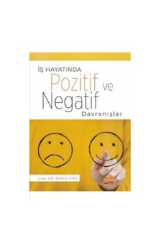 İş Hayatında Pozitif ve Negatif Davranışlar- Nobel Bilimsel Eserler İş Hayatında Pozitif ve Negatif Davranışlar- Nobel Bilimsel Eserler