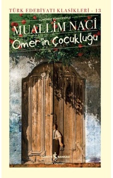 Ömerin Çocukluğu - Türk Edebiyatı Klasikleri Ciltli - Bıso-827035 Ömerin Çocukluğu - Türk Edebiyatı Klasikleri Ciltli - Bıso-827035