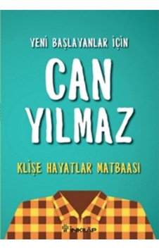 Klişe Hayatlar Matbaası Can Yılmaz Klişe Hayatlar Matbaası Can Yılmaz