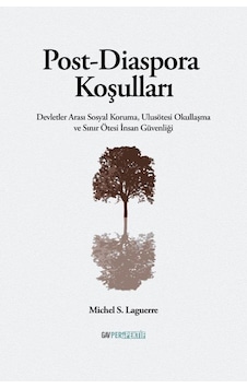 Post - Diaspora Koşulları Devletler Arası Sosyal Koruma Ulusötesi Post - Diaspora Koşulları Devletler Arası Sosyal Koruma Ulusötesi