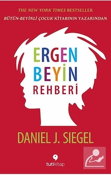 Ergen Beyin Rehberi / Daniel J. Siegel Ergen Beyin Rehberi / Daniel J. Siegel