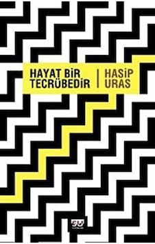 Hayat Bir Tecrübedir - Hasip Uras - Su Yayınları Hayat Bir Tecrübedir - Hasip Uras - Su Yayınları