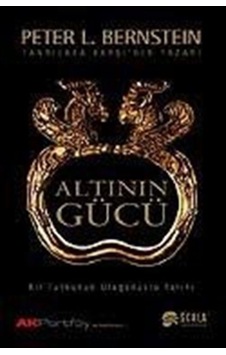 Altının Gücü / Peter L. Bernstein 9789758535552 Altının Gücü / Peter L. Bernstein 9789758535552
