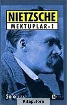 Nietzsche Mektuplar 1 - Friedrich Nietzsche - Birey Yayıncılık