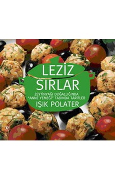 Leziz Sırlar - Işık Polater - Oğlak Yayıncılık Leziz Sırlar - Işık Polater - Oğlak Yayıncılık