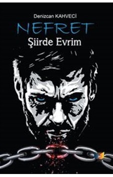 Nefret-Şiirde Evrim - Denizcan Kahveci - Ateş Yayınları Nefret-Şiirde Evrim - Denizcan Kahveci - Ateş Yayınları