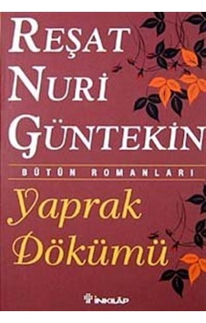 Yaprak Dökümü / Reşat Nuri Güntekin (215066578) Yaprak Dökümü / Reşat Nuri Güntekin (215066578)