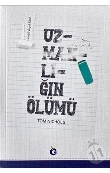 Uzmanlığın Ölümü - Tom Nichols - Gumbel Yayınları Uzmanlığın Ölümü - Tom Nichols - Gumbel Yayınları