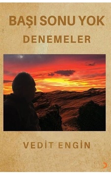 Başı Sonu Yok - Denemeler / Vedit Engin Başı Sonu Yok - Denemeler / Vedit Engin