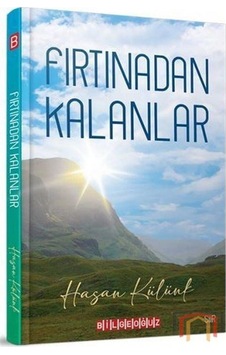 Fırtınadan Kalanlar / Hasan Külünk Fırtınadan Kalanlar / Hasan Külünk