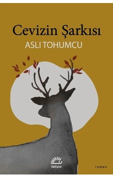 Cevizin Şarkısı - Aslı Tohumcu - İletişim Yayınları Cevizin Şarkısı - Aslı Tohumcu - İletişim Yayınları