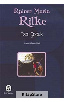 Rilke - İsa Çocuk - Rainer Maria - Cem Yayınevi Rilke - İsa Çocuk - Rainer Maria - Cem Yayınevi