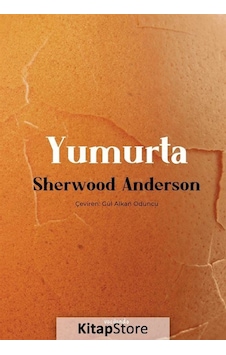 Yumurta - Sherwood Anderson - Vacilando Kitap Yumurta - Sherwood Anderson - Vacilando Kitap