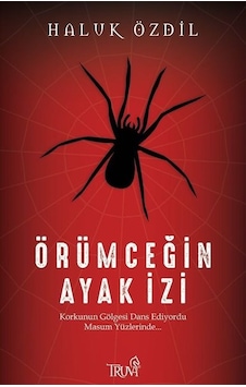 Örümceğin Ayak İzi - Haluk Özdil - Truva Yayınları Örümceğin Ayak İzi - Haluk Özdil - Truva Yayınları