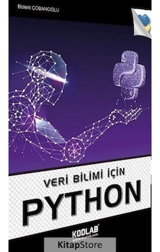 Veri Bilimi için Python Bülent Çobanoğlu Veri Bilimi için Python Bülent Çobanoğlu