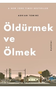Öldürmek Ve Ölmek Adrian Tomine Öldürmek Ve Ölmek Adrian Tomine